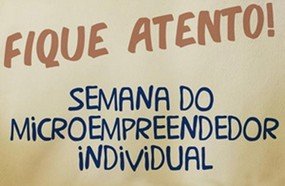 Sebrae promove Semana do Microempreendedor Individual