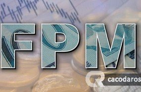 Municípios recebem última parcela do FPM do ano 