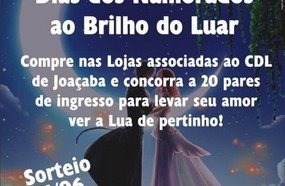 “Ao Brilho do Luar”: promoção da CDL para o Dia dos Namorados